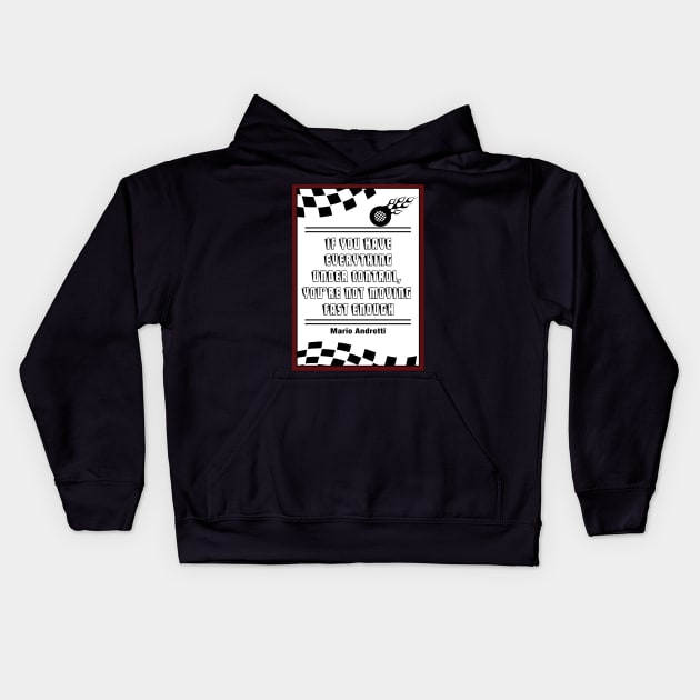 Mario Andretti Sports quotes Kids Hoodie by creativeideaz